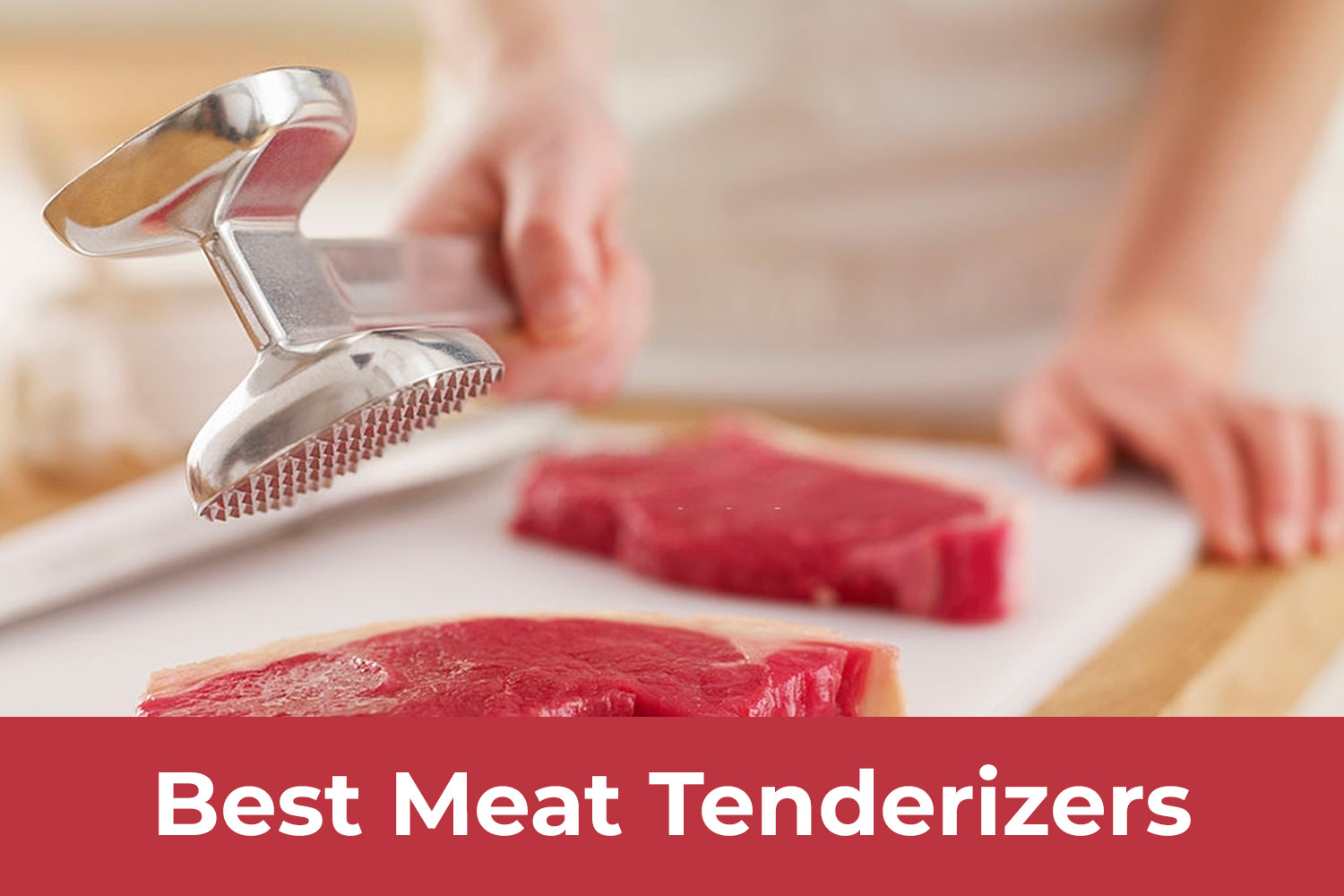 Best Meat Tenderizers